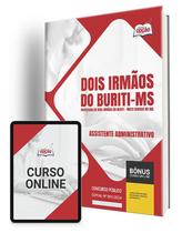 Apostila Prefeitura de Dois Irmãos do Buriti - MS 2024 - Assistente Administrativo