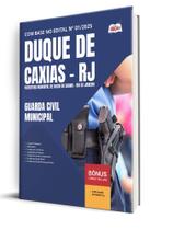 Apostila Prefeitura de Duque de Caxias - RJ - Guarda Civil Municipal Apostila Prefeitura de Duque de Caxias - RJ - Guarda Civil Municipal