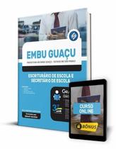 Apostila Prefeitura de Embu Guaçu - SP - Escriturário de Escola e Secretário de Escola - Editora Solução Apostila Prefeitura de Embu Guaçu - SP - Escriturário de Escola e Secretário de Escola - Editora Solução
