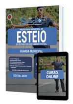 Apostila Prefeitura de Esteio - RS - Guarda Municipal Apostila Prefeitura de Esteio - RS - Guarda Municipal