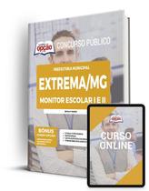 Apostila Prefeitura de Extrema - MG - Monitor Escolar I e Monitor Escolar II Apostila Prefeitura de Extrema - MG - Monitor Escolar I e Monitor Escolar II