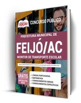 Apostila Prefeitura de Feijó - AC - Monitor de Transporte Escolar - Apostilas Opção