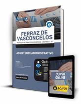 Apostila Prefeitura de Ferraz de Vasconcelos - SP - Assistente Administrativo - Editora Solução Apostila Prefeitura de Ferraz de Vasconcelos - SP - Assistente Administrativo - Editora Solução