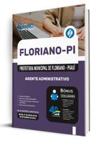Apostila Prefeitura de Floriano-PI - Agente Administrativo