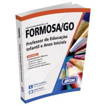 Apostila Prefeitura de Formosa (GO) 2024 - Professor de Educação Infantil e Anos Iniciais Apostila Prefeitura de Formosa (GO) 2024 - Professor de Educação Infantil e Anos Iniciais