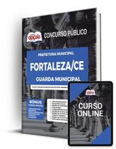 Apostila Prefeitura de Fortaleza - CE - Guarda Municipal - Apostilas Opção