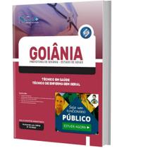 Apostila Prefeitura de Goiânia - GO - Técnico em Saúde/Técnico de Enfermagem Geral