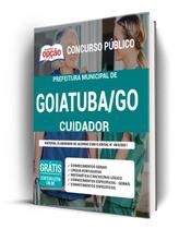 Apostila Prefeitura de Goiatuba - GO - Cuidador