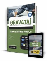 Apostila Prefeitura de Gravataí - RS - Agente Administrativo II Apostila Prefeitura de Gravataí - RS - Agente Administrativo II