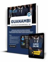 Apostila Prefeitura de Guanambi - BA - Comum aos Cargos de Ensino Superior - Editora Solução