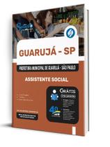 Apostila Prefeitura de Guarujá - SP - Assistente Social Apostila Prefeitura de Guarujá - SP - Assistente Social