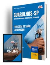 Apostila Prefeitura de Guarulhos - SP 2024 - Técnico(a) de Saúde - Enfermagem - Apostilas Opção