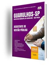 Apostila Prefeitura de Guarulhos - SP - Assistente de Gestão Pública