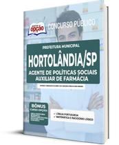 Apostila Prefeitura de Hortolândia - SP - Agente de Políticas Sociais - Auxiliar de Farmácia