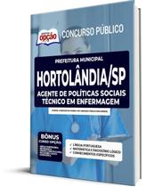 Apostila Prefeitura de Hortolândia - SP - Agente de Políticas Sociais - Técnico em Enfermagem