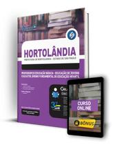 Apostila Prefeitura de Hortolândia - SP - Professor de Educação Básica - Educação de Jovens e Adultos, Ensino Fundamental ou Educação Infantil Apostila Prefeitura de Hortolândia - SP - Professor de Educação Básica - Educação de Jovens e Adultos, Ensino Fundamental ou Educação Infantil