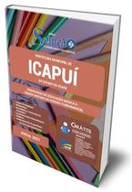 Apostila Prefeitura de Icapuí - CE - Professor de Educação Básica II - Séries Iniciais do Ensino Fundamental Apostila Prefeitura de Icapuí - CE - Professor de Educação Básica II - Séries Iniciais do Ensino Fundamental
