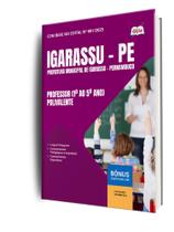 Apostila Prefeitura de Igarassu - PE - Professor (1º ao 5º Ano) Polivalente Apostila Prefeitura de Igarassu - PE - Professor (1º ao 5º Ano) Polivalente