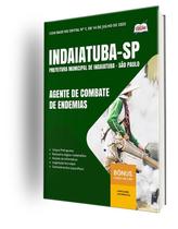 Apostila Prefeitura de Indaiatuba - SP - Agente de Combate às Endemias Apostila Prefeitura de Indaiatuba - SP - Agente de Combate às Endemias