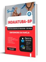 Apostila Prefeitura de Indaiatuba - SP - Enfermeiro da Família Apostila Prefeitura de Indaiatuba - SP - Enfermeiro da Família