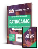 Apostila Prefeitura de Ipatinga - MG - Comum aos Cargos de Nível Alfabetizado - Apostilas Opção