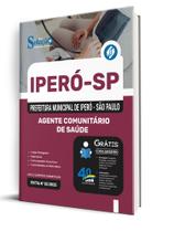 Apostila Prefeitura de Iperó - SP - Agente Comunitário de Saúde Apostila Prefeitura de Iperó - SP - Agente Comunitário de Saúde