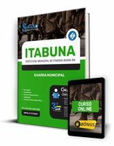 Apostila Prefeitura de Itabuna - BA - Guarda Municipal Apostila Prefeitura de Itabuna - BA - Guarda Municipal