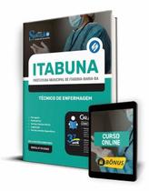 Apostila Prefeitura de Itabuna - BA - Técnico de Enfermagem Apostila Prefeitura de Itabuna - BA - Técnico de Enfermagem
