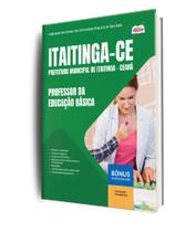 Apostila Prefeitura de Itaitinga - CE - Professor da Educação Básica