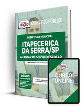 Apostila Prefeitura de Itapecerica da Serra - SP - Auxiliar de Serviço Escolar Apostila Prefeitura de Itapecerica da Serra - SP - Auxiliar de Serviço Escolar