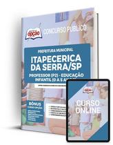 Apostila Prefeitura de Itapecerica da Serra - SP - Professor (P2) Educação Infantil (0 a 5 anos)