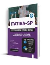 Apostila Prefeitura de Itatiba - SP - Professor PEB I - Efetivo e Professor PEB I - Substituto