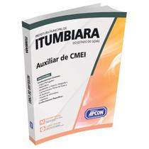 Apostila Prefeitura de Itumbiara (GO) 2023 - Auxiliar de CMEI Apostila Prefeitura de Itumbiara (GO) 2023 - Auxiliar de CMEI