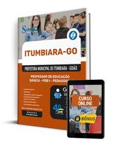 Apostila Prefeitura de Itumbiara - GO 2025 - Professor de Educação Básica - PEB I - Pedagogia Apostila Prefeitura de Itumbiara - GO 2025 - Professor de Educação Básica - PEB I - Pedagogia