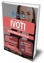 Apostila Prefeitura de Ivoti - RS - Secretário de Escola Apostila Prefeitura de Ivoti - RS - Secretário de Escola