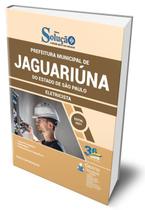 Apostila Prefeitura de Jaguariúna - SP - Eletricista - Editora Solução