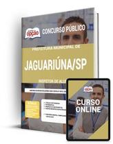 Apostila Prefeitura de Jaguariúna - SP - Inspetor de Alunos Apostila Prefeitura de Jaguariúna - SP - Inspetor de Alunos