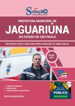 Apostila Prefeitura de Jaguariúna - SP - Motorista (CNH D Habilitado para Condução de Ambulância)