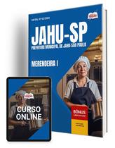 Apostila Prefeitura de Jahu - SP 2025 - Merendeira I Apostila Prefeitura de Jahu - SP 2025 - Merendeira I