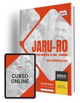 Apostila Prefeitura de Jaru - RO 2024 - Agente Comunitário de Saúde Apostila Prefeitura de Jaru - RO 2024 - Agente Comunitário de Saúde