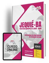 Apostila Prefeitura de Jequié - BA 2024 - Profissional de Apoio Escolar da Educação Especial