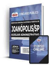 Apostila Prefeitura de Joanópolis - SP - Auxiliar Administrativo