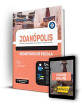 Apostila Prefeitura de Joanópolis - SP - Secretário de Escola