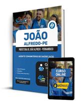 Apostila Prefeitura de João Alfredo - PE 2025 - Agente Comunitário de Saúde (ACS) Apostila Prefeitura de João Alfredo - PE 2025 - Agente Comunitário de Saúde (ACS)