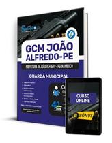 Apostila Prefeitura de João Alfredo - PE (GCM João Alfredo) 2025 - Guarda Municipal - Editora Solução Apostila Prefeitura de João Alfredo - PE (GCM João Alfredo) 2025 - Guarda Municipal - Editora Solução