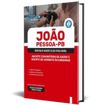 Apostila Prefeitura de João Pessoa - PB 2024 - Agente Comunitário de Saúde e Agente de Combate às Endemias