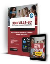 Apostila Prefeitura de Joinville - SC 2024 - Auxiliar de Desenvolvimento Infantojuvenil Apostila Prefeitura de Joinville - SC 2024 - Auxiliar de Desenvolvimento Infantojuvenil