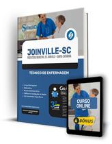 Apostila Prefeitura de Joinville - SC 2024 - Técnico de Enfermagem Apostila Prefeitura de Joinville - SC 2024 - Técnico de Enfermagem