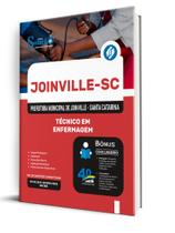 Apostila Prefeitura de Joinville-SC - Técnico Em Enfermagem Apostila Prefeitura de Joinville-SC - Técnico Em Enfermagem