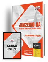 Apostila Prefeitura de Juazeiro - BA 2024 - Secretário(a) Escolar Apostila Prefeitura de Juazeiro - BA 2024 - Secretário(a) Escolar